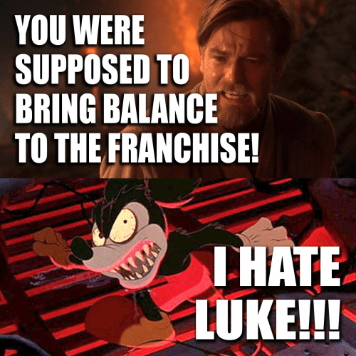you-were-supposed-to-bring-balance-to-the-franchise-hate-29683858